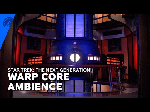 Thumbnail for YouTube: Star Trek: The Next Generation | Warp Core Ambience | Paramount+