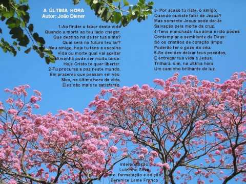 Thumbnail for YouTube: Hino Cristão - A Última Hora - Autoria: João Diener - Interpretação: Luizinho Silva